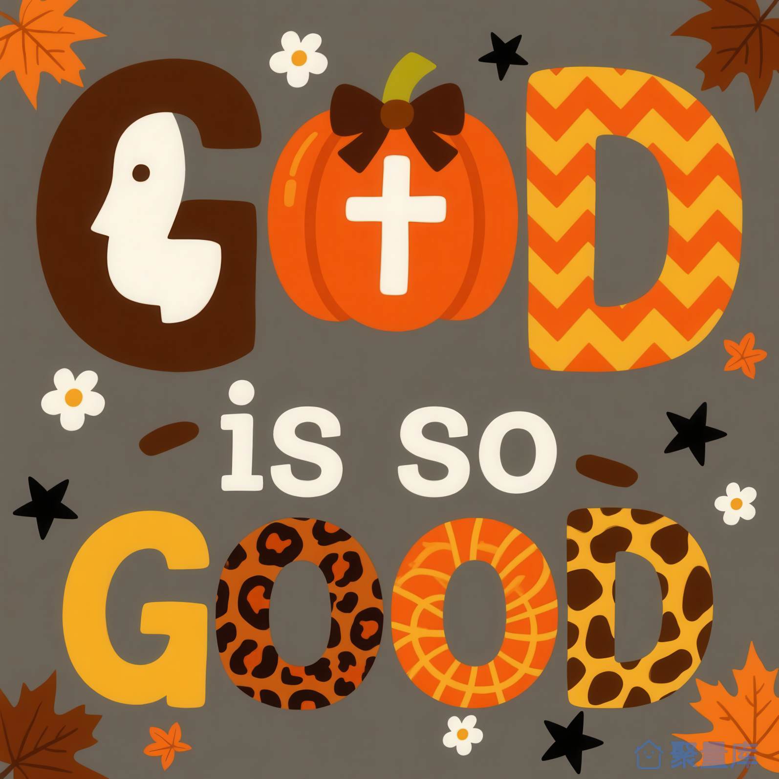 God is so Good 秋季图案